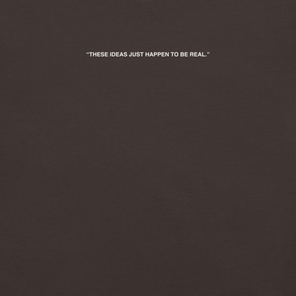 Camiseta these ideas just take to a be real - Image 2