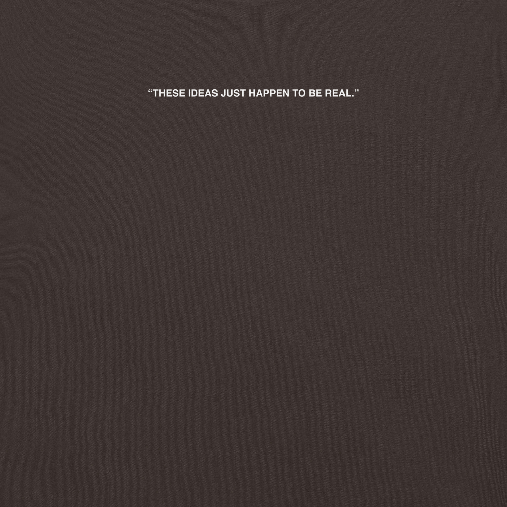 Camiseta these ideas just take to a be real - Image 2