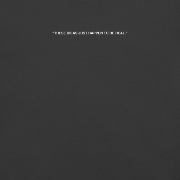 Camiseta these ideas just take to a be real - Image 3