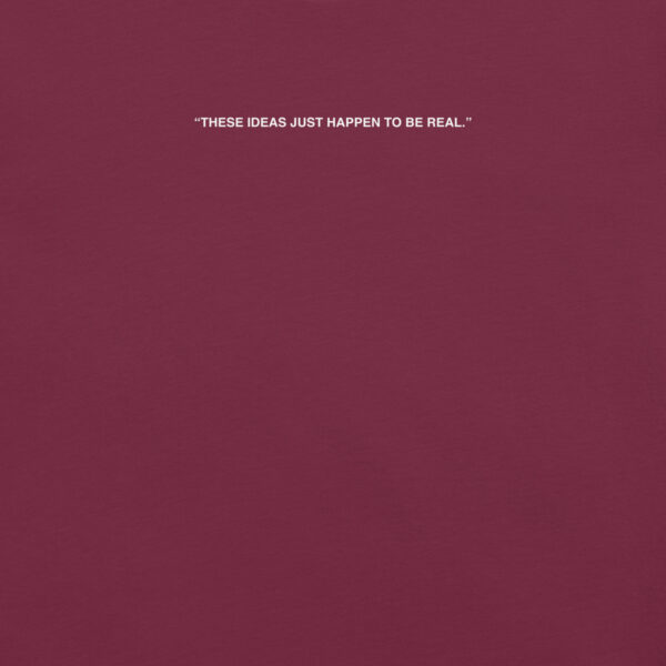 Camiseta these ideas just take to a be real - Image 4