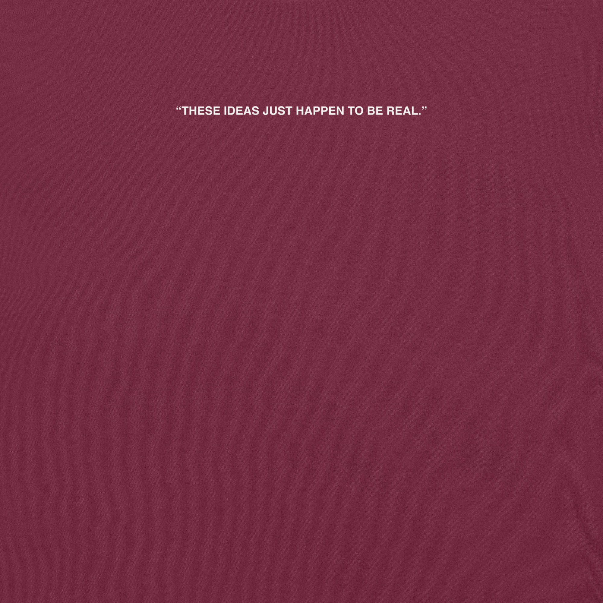 Camiseta these ideas just take to a be real - Image 4